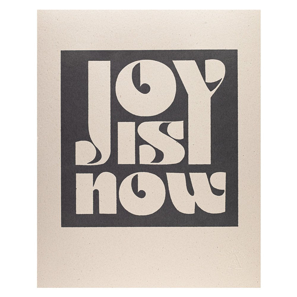 Letterpress Art Print with 'JOY IS NOW' Text